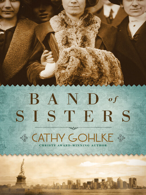 Title details for Band of Sisters by Cathy Gohlke - Wait list